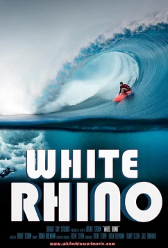 Постер: Белый носорог. Величайшая волна в истории / White Rhino (2019)