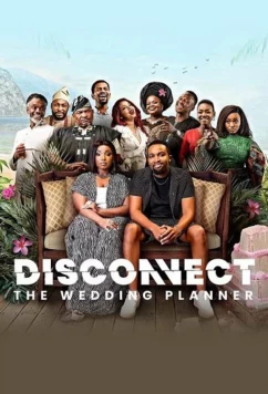 Постер: Без близости: Как организовать свадьбу / Disconnect: The wedding planner (2022)