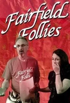 Постер: Безумный Фэрфилд / Fairfield Follies (2018)