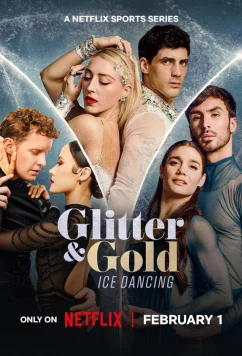 Постер: Блеск и золото: танцы на льду / Glitter & Gold: Ice Dancing (2026)