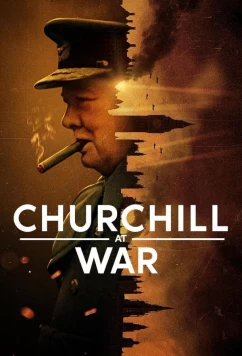 Постер: Черчилль на войне / Churchill at War (2024)