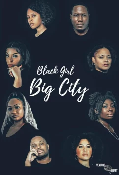 Постер: Черная девушка в большом городе 2 / Cast & crew IMDbPro Black Girl Big City 2 (2024)