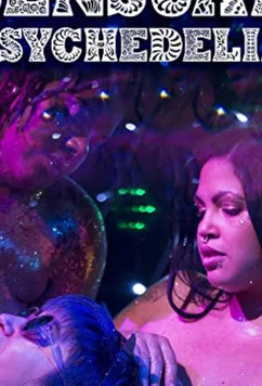 Постер: Чувственная психоделия / Sensual Psychedelia (2019)