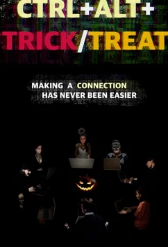 Постер: Ctrl+Alt+Хэллоуин / Ctrl+Alt+Trick/Treat (2020)