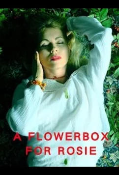 Постер: Цветы для Рози / A Flowerbox for Rosie (2021)