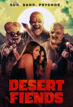 Постер: Демоны пустыни / Desert Fiends (2024)