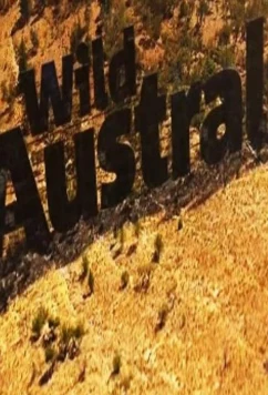 Постер: Дикая Австралия / Wild Australia (2014)