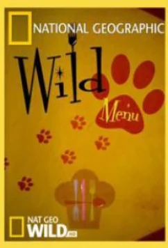 Постер: Дикое меню / Wild Menu (2014)