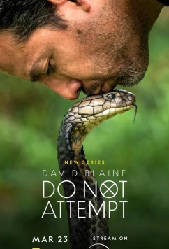Постер: Дэвид Блейн: Не пытайтесь / David Blaine: Do Not Attempt (2025)