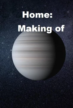 Постер: Дом. История создания / Home: Making of (2009)