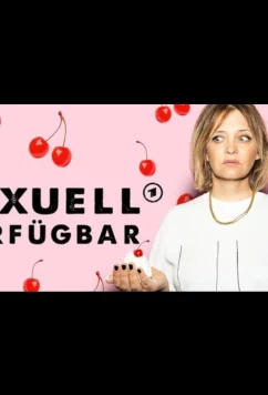 Постер: Доступная / Sexuell verfügbar (2024)