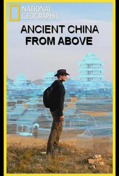 Постер: Древний Китай с высоты птичьего полета / Ancient China From Above (2020)