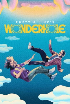 Постер: Дыра чудес Ретта и Линка / Rhett & Link's Wonderhole (2024)