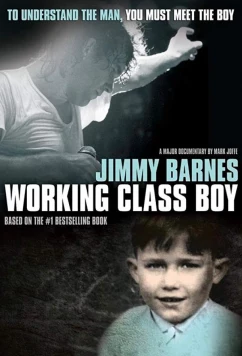 Постер: Джимми Барнс: парень из рабочей семьи / Working Class Boy (2018)