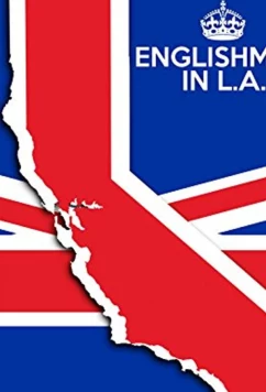Постер: Englishman in L.A: The Movie (2017)