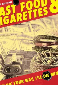 Постер: Фастфуд и сигареты / Fast Food & Cigarettes (2019)
