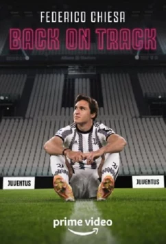 Постер: Federico Chiesa - Back on Track / Federico Chiesa - Back on Track (2023)