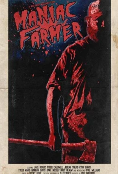 Постер: Фермер-маньяк / Maniac Farmer (2018)