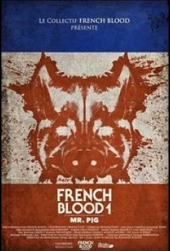 Постер: Французская кровь 1 мистер Свин / French Blood 1 – Mr. Pig (2020)