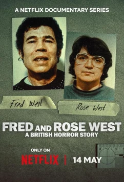 Постер: Фред и Роуз Уэст: Британская история ужасов / Fred & Rose West: A British Horror Story (2025)