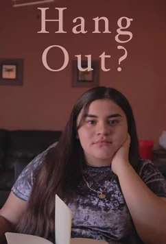 Постер: Хочешь потусить? / Wanna Hang Out? (2019)