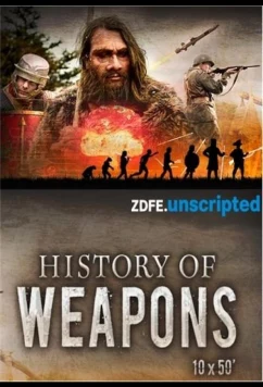 Постер: История оружия / History of Weapons (2018)