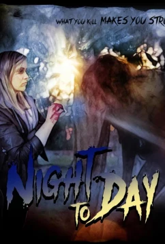 Постер: Из ночи в день / Night to Day (2022)