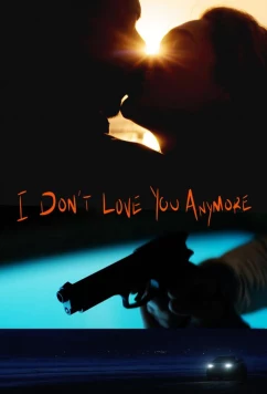 Постер: Я тебя больше не люблю / I Don't Love You Anymore (2025)