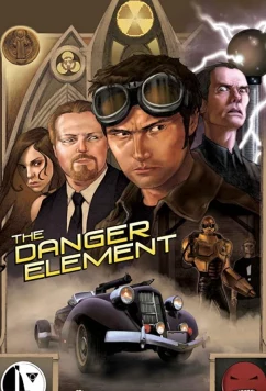Постер: Элемент опасности / The Danger Element (2017)