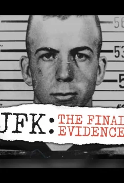 Постер: Кеннеди: Последнее доказательство / JFK: The Final Evidence (2023)