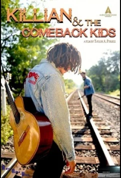 Постер: Киллиан и Возвращение детей / Killian & the Comeback Kids (2020)