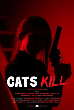 Постер: Кэт убивает / Cats Kill (2017)