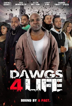 Постер: Кореша по гроб / Dawgs 4 Life (2024)