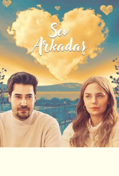 Постер: Люби друга / Sev Arkadas (2025)