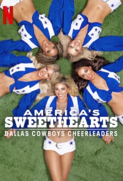 Постер: Любимицы америки: Чирлидеры Dallas Cowboys / America's Sweethearts: Dallas Cowboys Cheerleaders (2024)