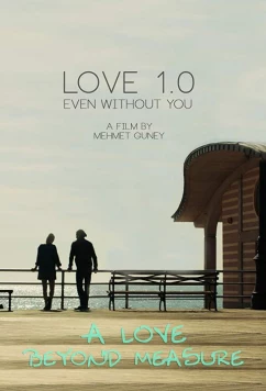 Постер: Любовь 1.0 / Love 1.0 Even Without You (2017)