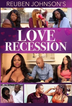Постер: Любовь прошла / Reuben Johnson's Love Recession (2021)