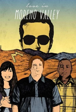 Постер: Любовь в Морено-Валли / Love in Moreno Valley (2019)