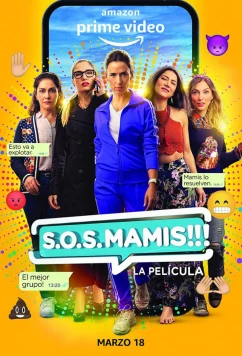Постер: Мамочки идут на помощь / S.O.S. Mamis la serie (2020)