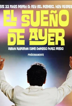 Постер: Мечты о прошлом / El Sueño de Ayer (2023)