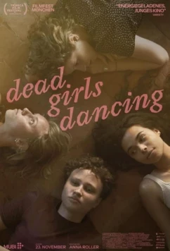 Постер: Мертвые девочки танцуют / Dead girls dancing (2023)