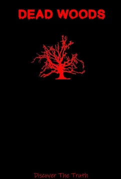 Постер: Мёртвые леса / Dead Woods (2020)