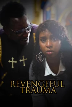 Постер: Месть и травм / Revengeful Trauma (2025)