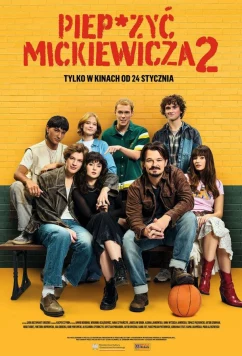Постер: На хрен Мицкевича 2 / Pieprzyc Mickiewicza 2 (2025)