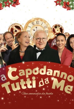 Постер: На Новый год все ко мне / A capodanno tutti da me (2025)