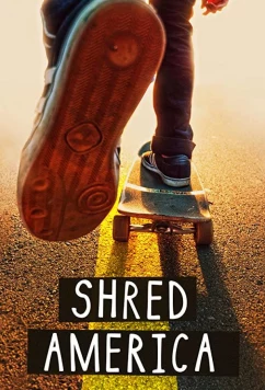Постер: На скейте по америке / Shred America (2018)