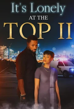 Постер: На вершине всегда одиноко 2 / It's Lonely at the Top II (2023)