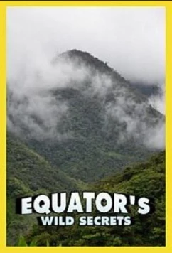 Постер: Nat Geo Wild: Необычная природа экватора / Equator's Wild Secrets (2019)