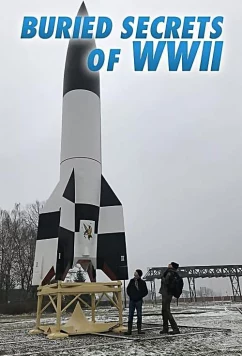 Постер: National Geographic. Нераскрытые тайны Второй мировой войны / Buried Secrets of WW II (2019)