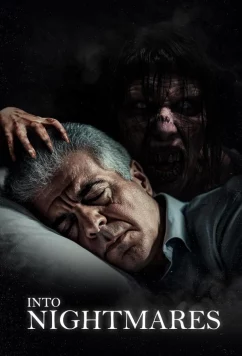 Постер: Навстречу кошмарам / Into Nightmares (2024)